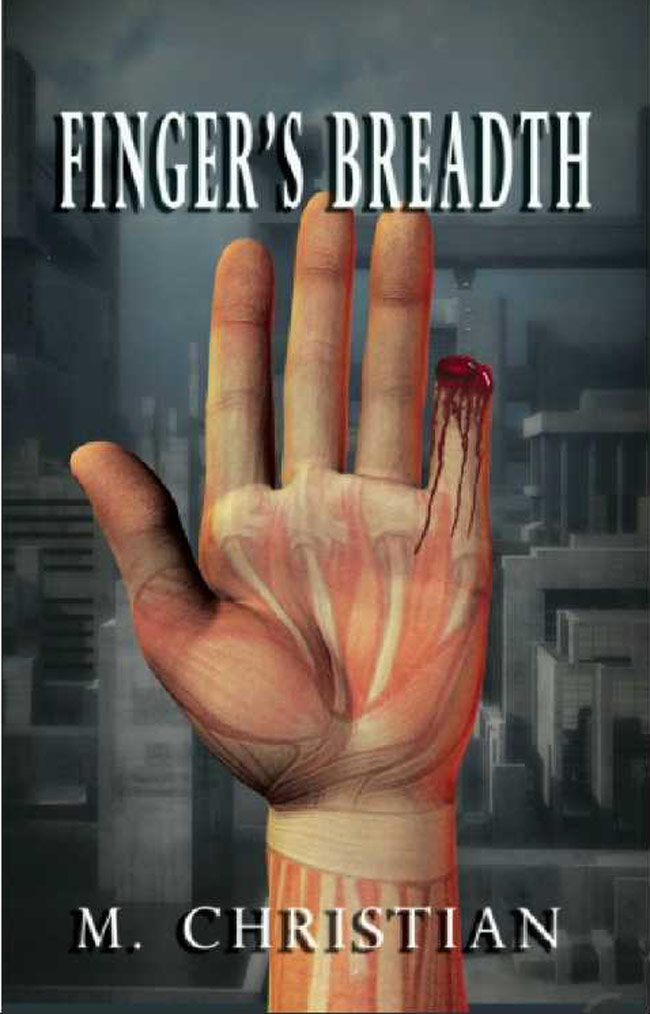 Finger's Breadth by M Christian