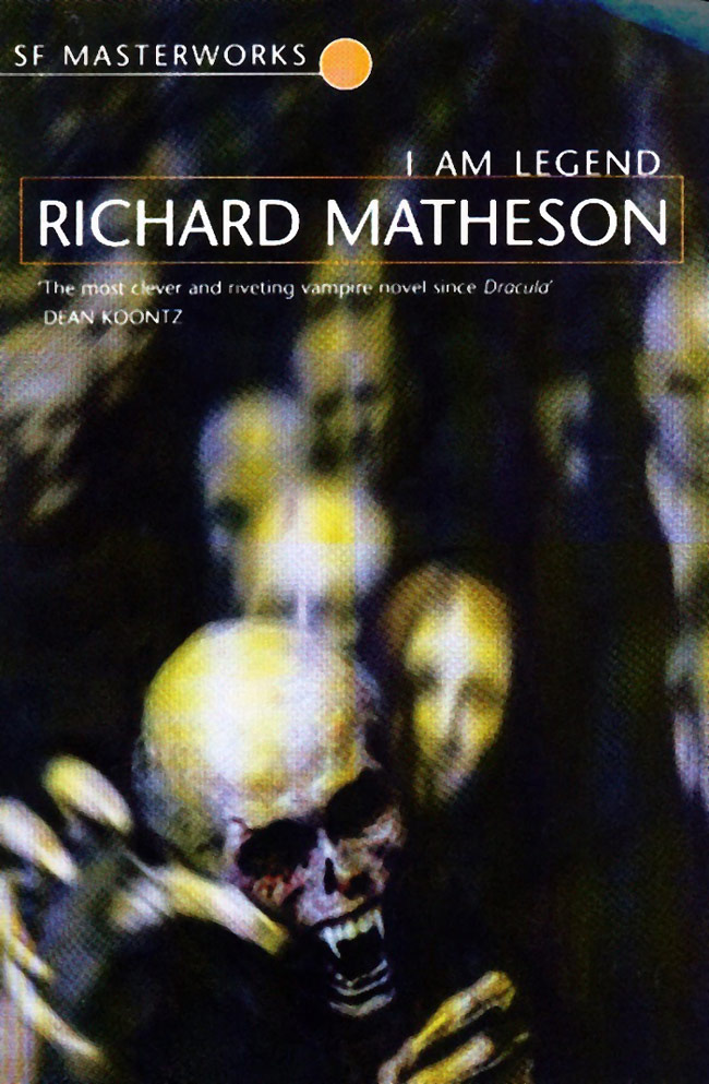 I Am Legend by Richard Matheson