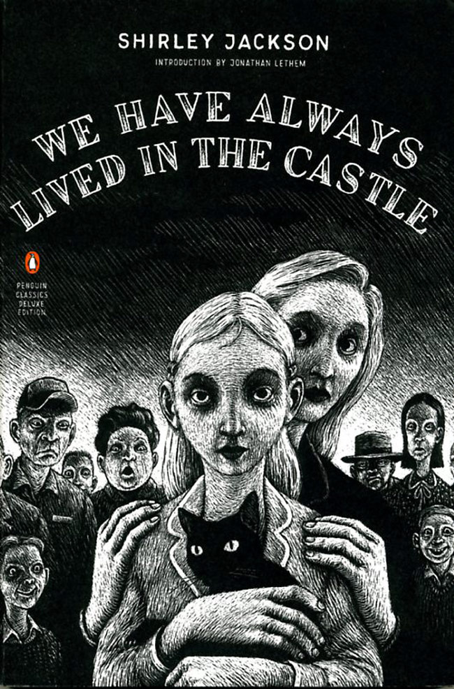 We Have Always Lived in the Castle by Shirley Jackson